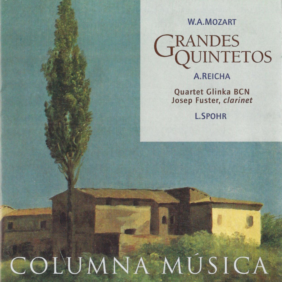 Grandes Quintetos, Vol 1: W. A. Mozart, A. Reicha, L. Spohr by Josep Fuster & Quartet Glinka BCN album cover