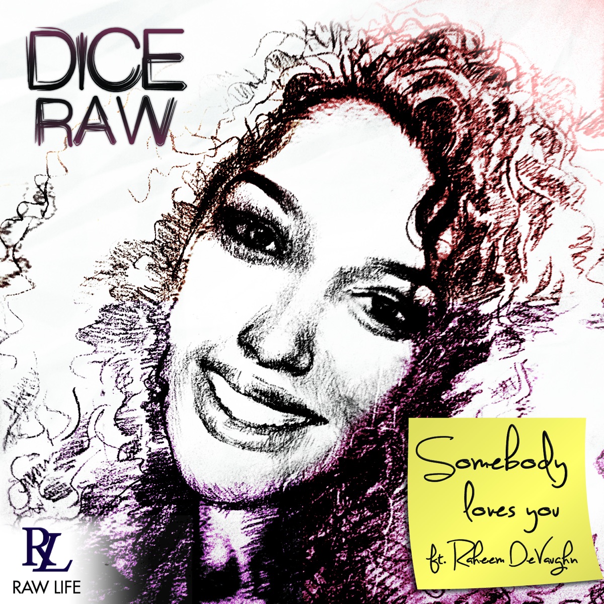 Somebody Loves You - Single by Dice Raw & Raheem DeVaughn album cover