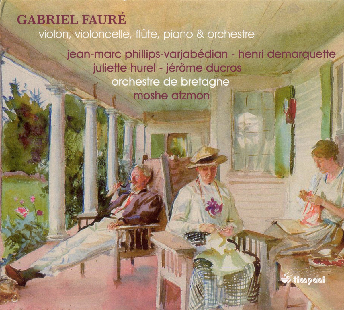 Faure, G.: Ballade, Op. 19 - Berceuse, Op. 16 - Elegie, Op. 24 - Violin Concerto, Op. 14 - Romance, Op. 69 - Fantaisies - Opp. 79, 111 by Bretagne Orchestra, Moshe Atzmon, Jérôme Ducros, Jean-Marc Phillips-Varjabédian, Henri Demarquette & Juliette Hurel album cover