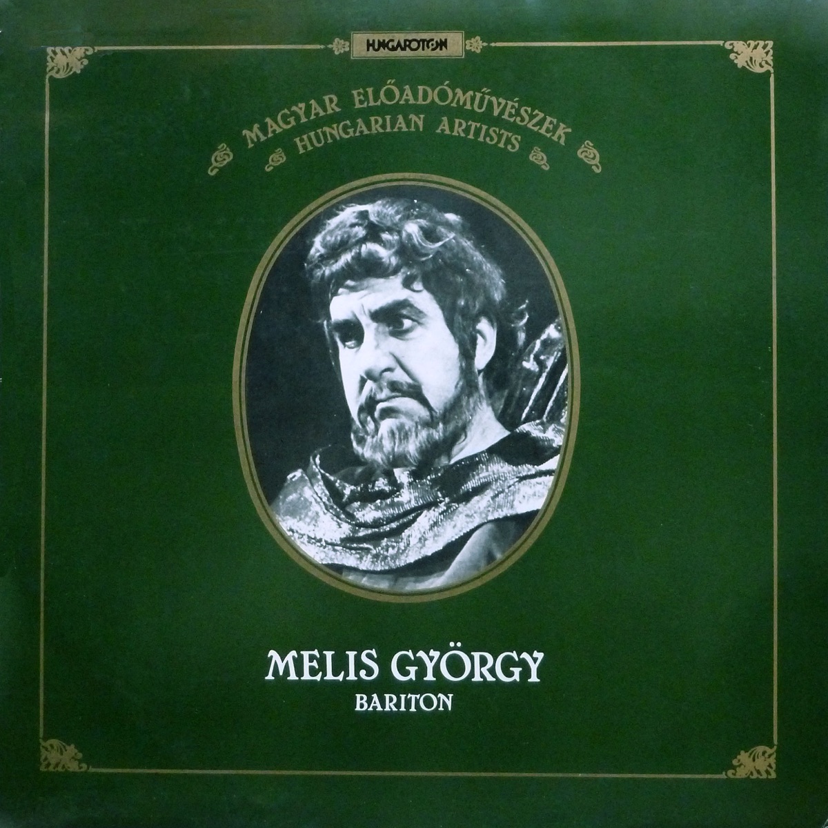 Magyar előadóművészek: Melis György (Hungaroton Classics) by Melis György, Magyar Rádió és Televízió Szimfonikus Zenekara & Borbély Gyula album cover