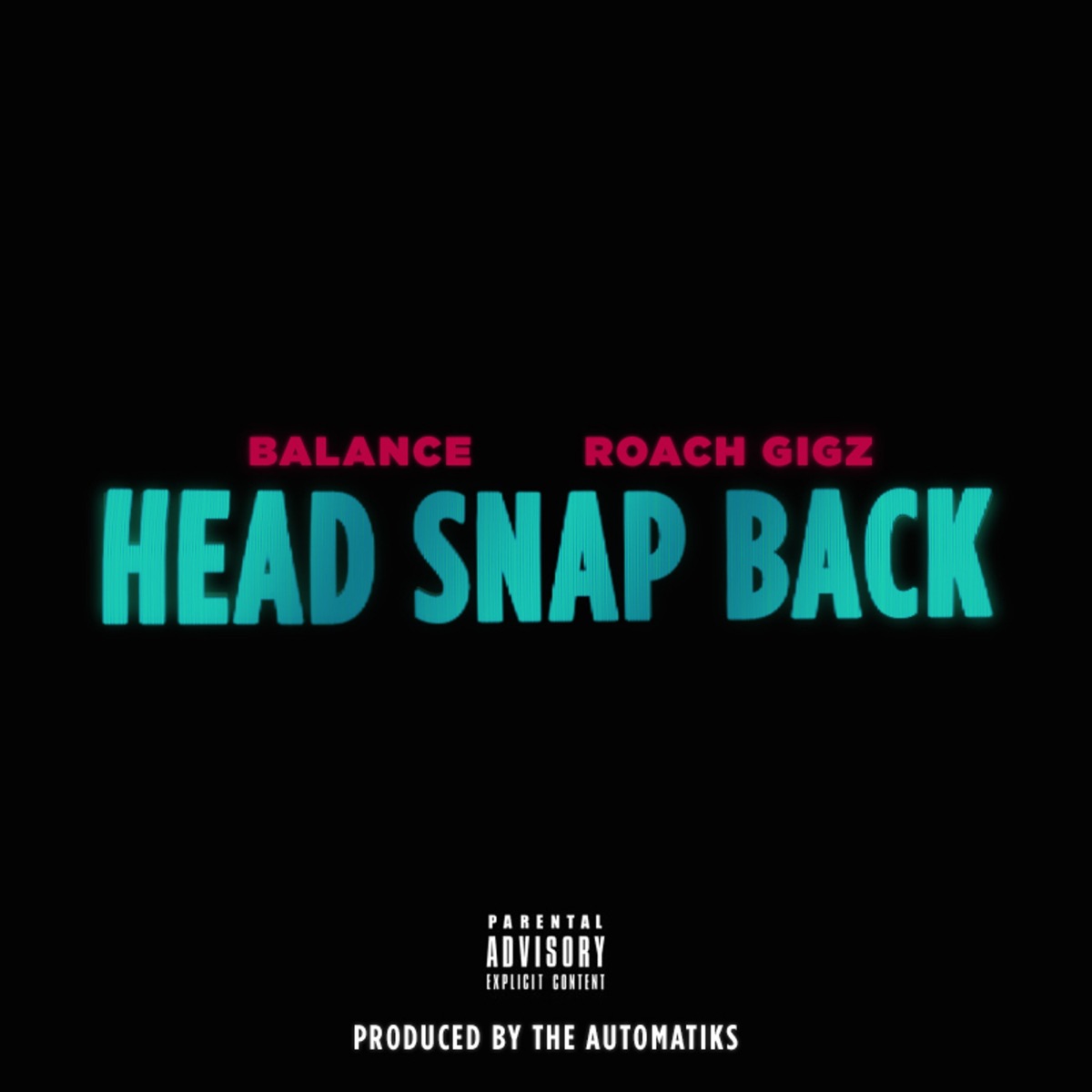 Head Snap Back - Single by Balance & Roach Gigz album cover