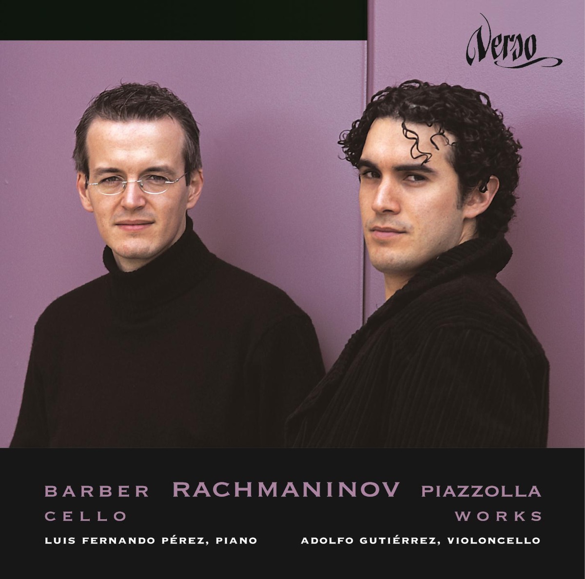 Cello Works: Barber - Piazzolla - Rachmaninov by Luis Fernando Perez & Adolfo Gutiérrez Arenas album cover