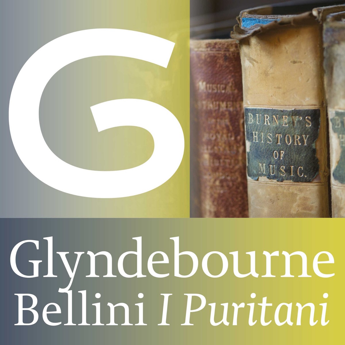 Bellini: I Puritani (Glyndebourne) by Dame Joan Sutherland, Nicola Filacuridi, John Kentish, Giuseppe Modesti, Vittorio Gui, Royal Philharmonic Orchestra & The Glyndebourne Chorus album cover