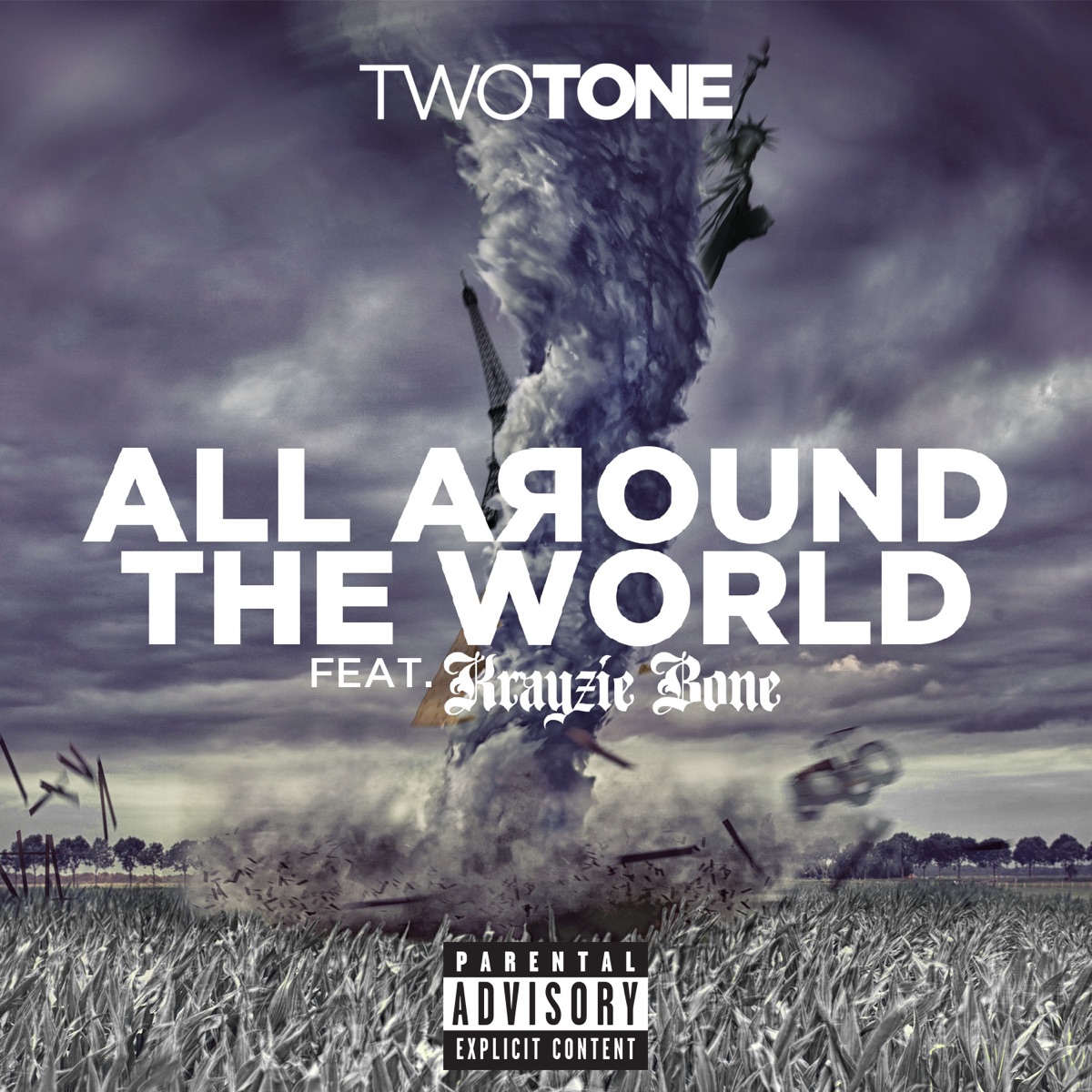All Around the World (feat. Krayzie Bone) - Single by Two Tone album cover
