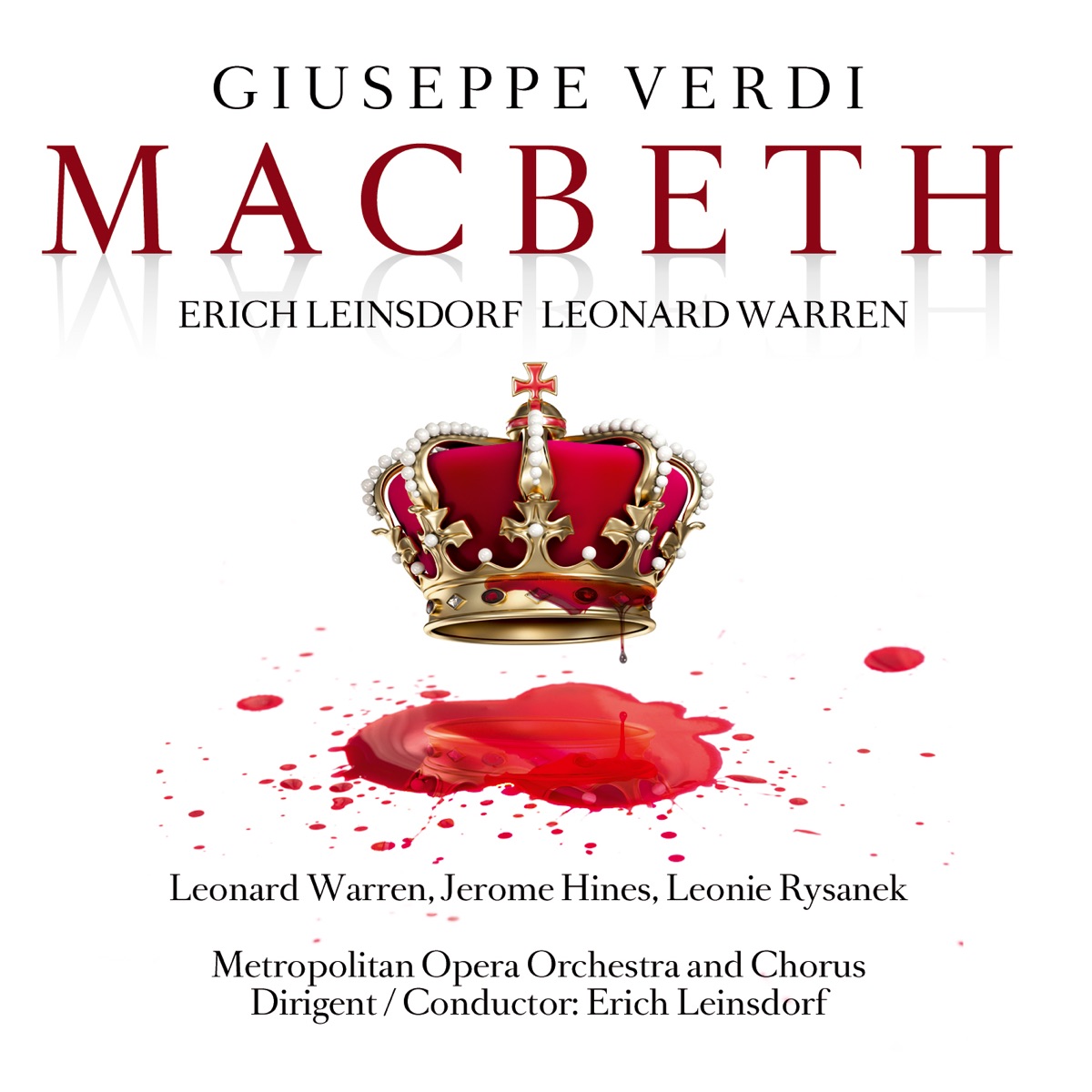 Verdi: Macbeth - Complete Recording (Opera in 4 Acts, Rec. 1959) by The Metropolitan Opera Orchestra, The Metropolitan Opera Chorus, Leonie Rysanek, Carlotta Ordassy, Carlo Bergonzi, William Olvis, Gerhard Pechner, Harold Sternberg, Osie Hawkins, Calvin Marsh, Emila Cundari, Mildred Allen, Leonard Warren & Jerome Hines album cover