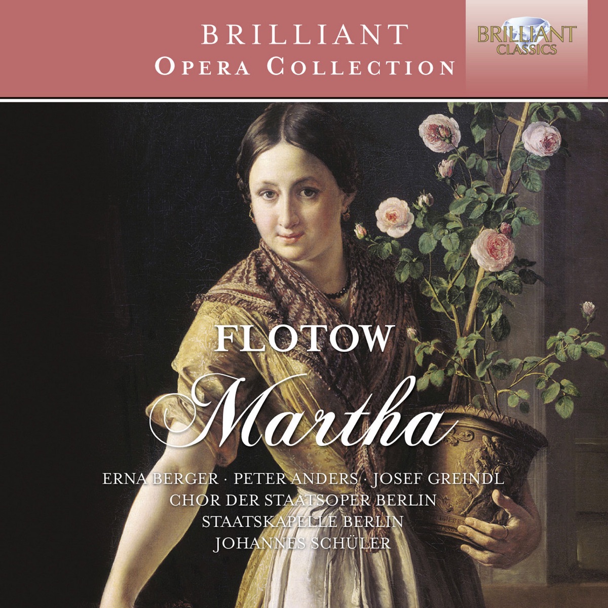 Flotow: Martha by Staatskapelle Berlin, Johannes Schüler, Erna Berger, Else Tegetthoff, Eugen Fuchs, Peter Anders, Josef Greindl, Franz Sauer & Berlin State Opera Chorus album cover