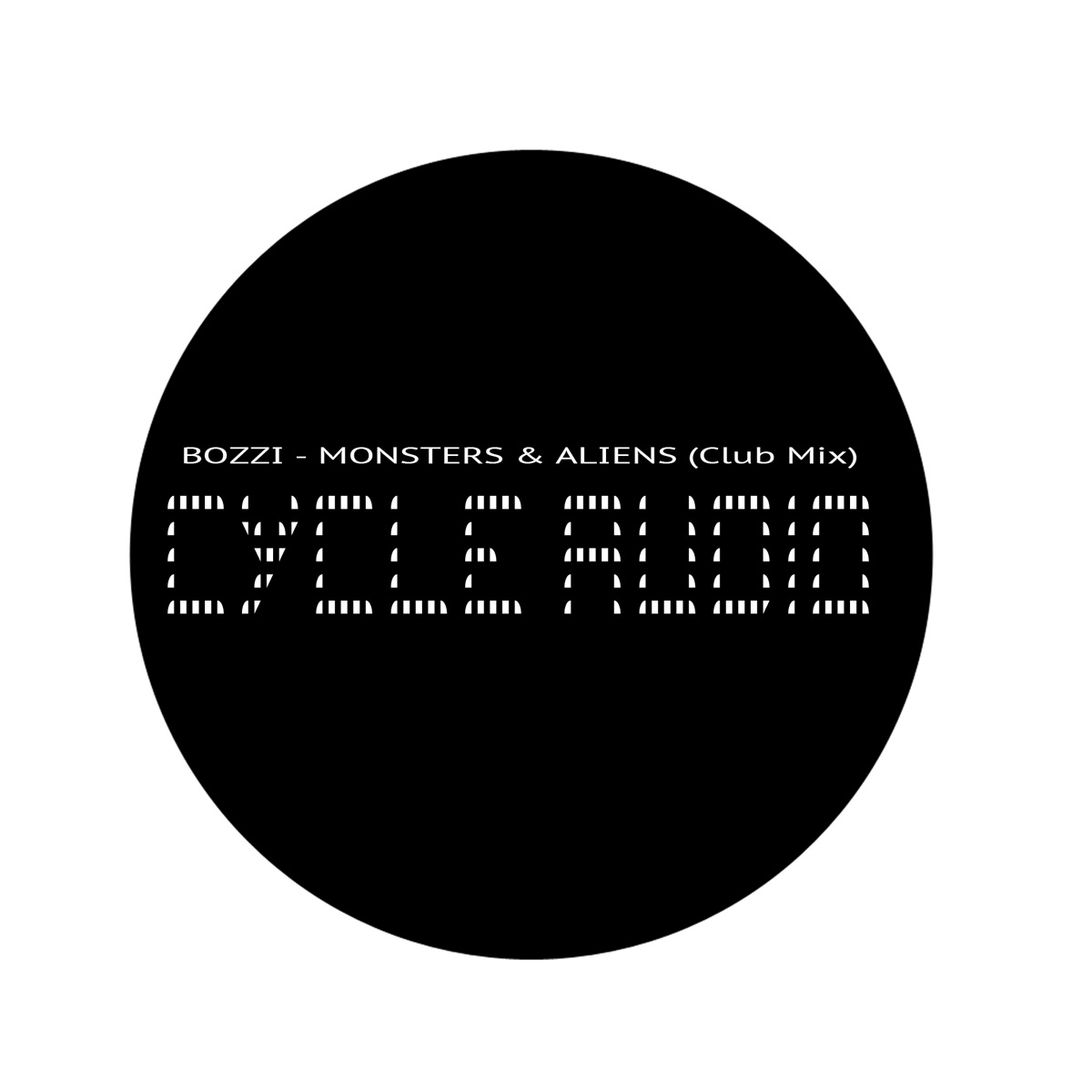 Monsters & Aliens (Club Mix) - Single by Bozzi album cover
