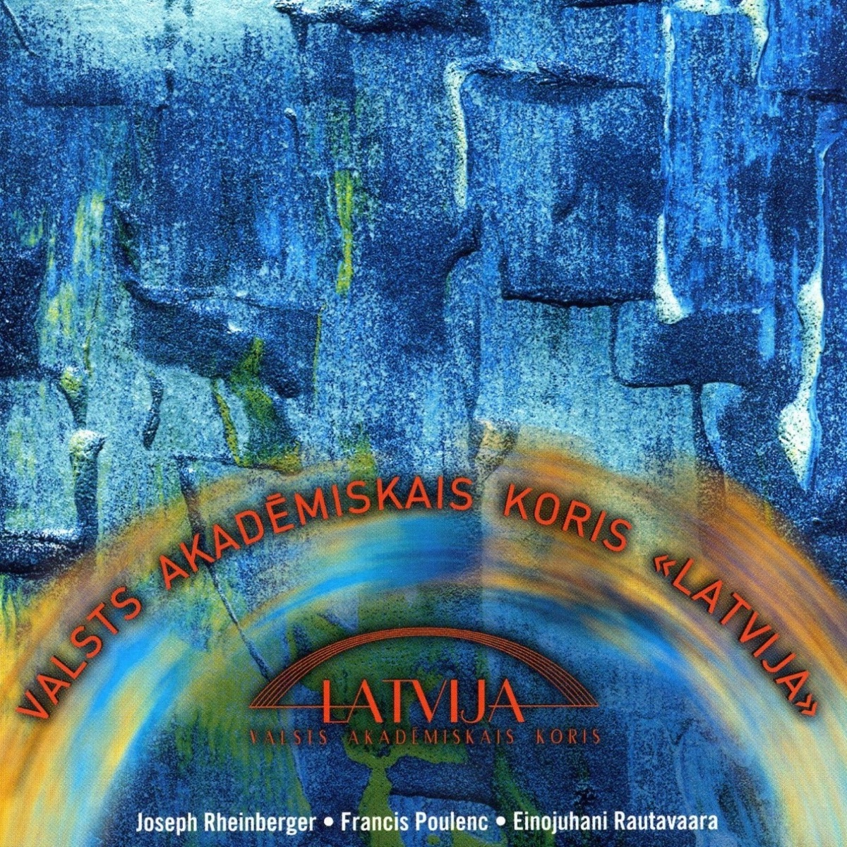Joseph Rheinberger, Francis Poulenc, Einojuhani Rautavaara by State Choir LATVIJA album cover