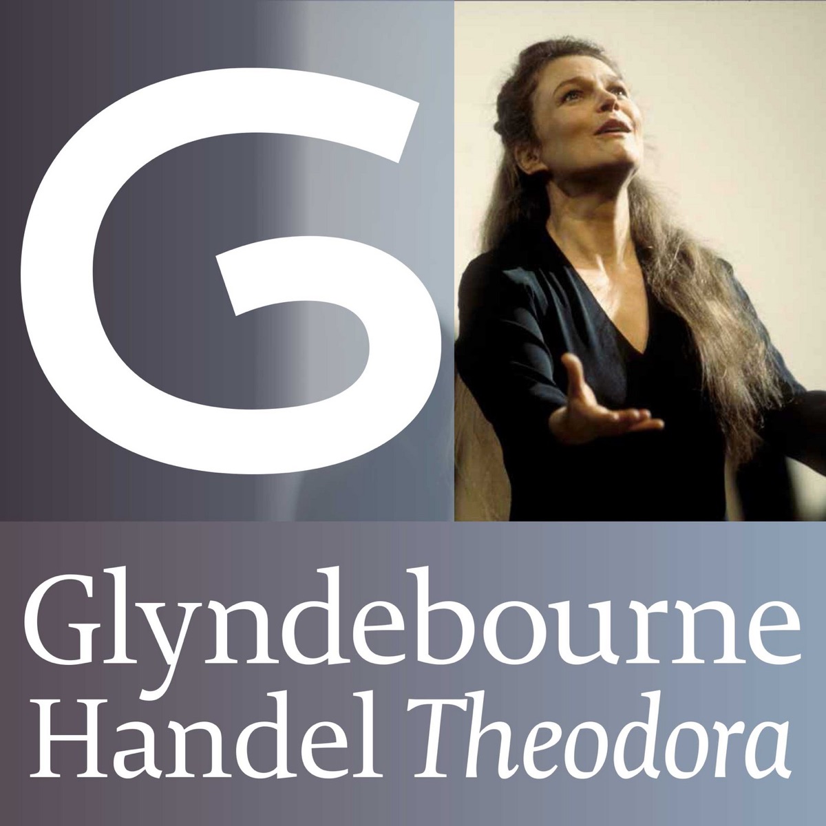 Handel: Theodora (Glyndebourne) by Lorraine Hunt Lieberson, David Daniels, Dawn Upshaw, Richard Croft, William Christie, Orchestra of the Age of Enlightenment & The Glyndebourne Chorus album cover