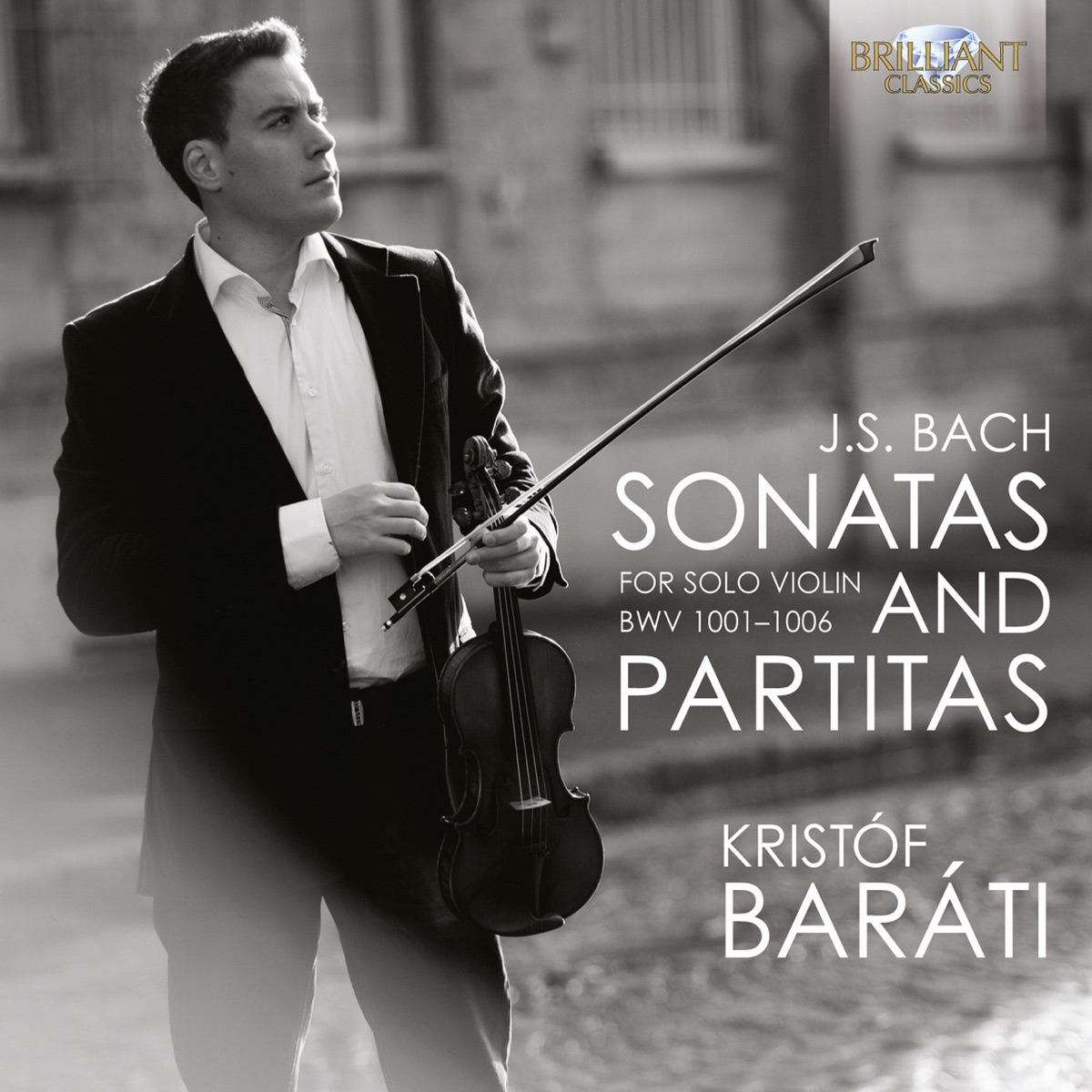 J.S. Bach: Sonatas & Partitas for Solo Violin, BWV 1001-1006 by Krist​ó​f Baráti album cover