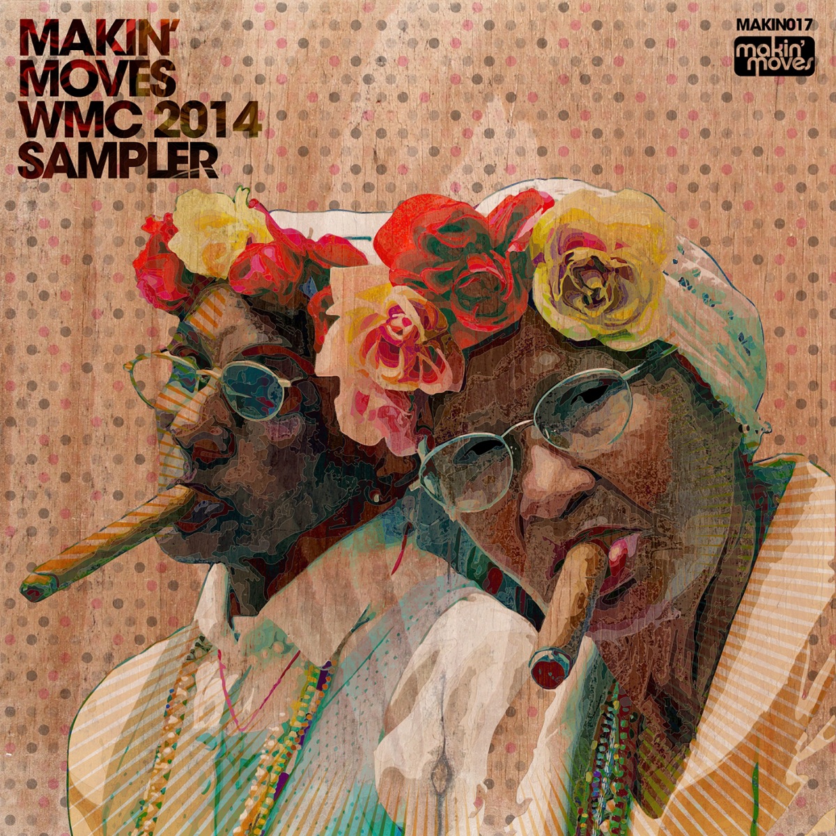 Makin' Moves WMC 2014 Sampler - Single by Tiger Wilson, PhatFrank & Ezel album cover