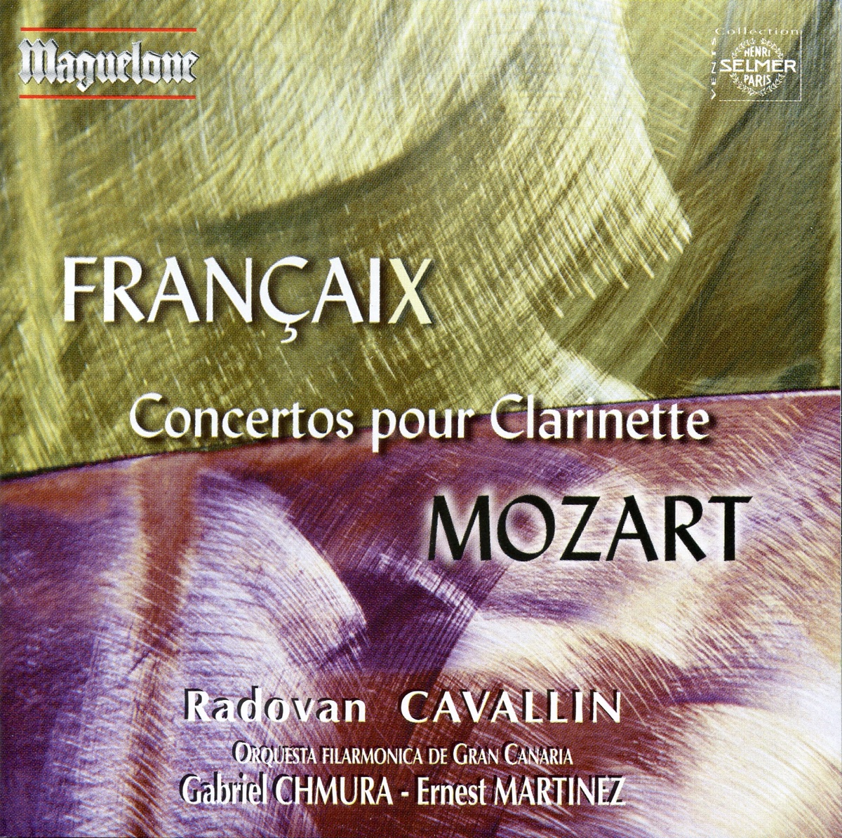 Mozart & Françaix: Concertos pour Clarinette by Radovan Cavallin, Gabriel Chmura, Gran Canaria Philharmonic Orchestra & Ernest Martinez album cover