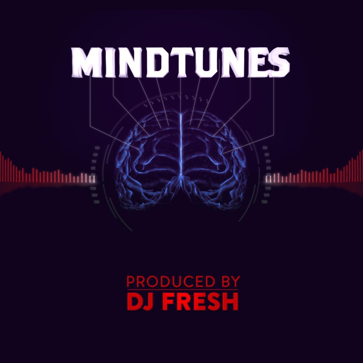 Mindtunes (feat. DJ Fresh) - Single by Mindtunes album cover