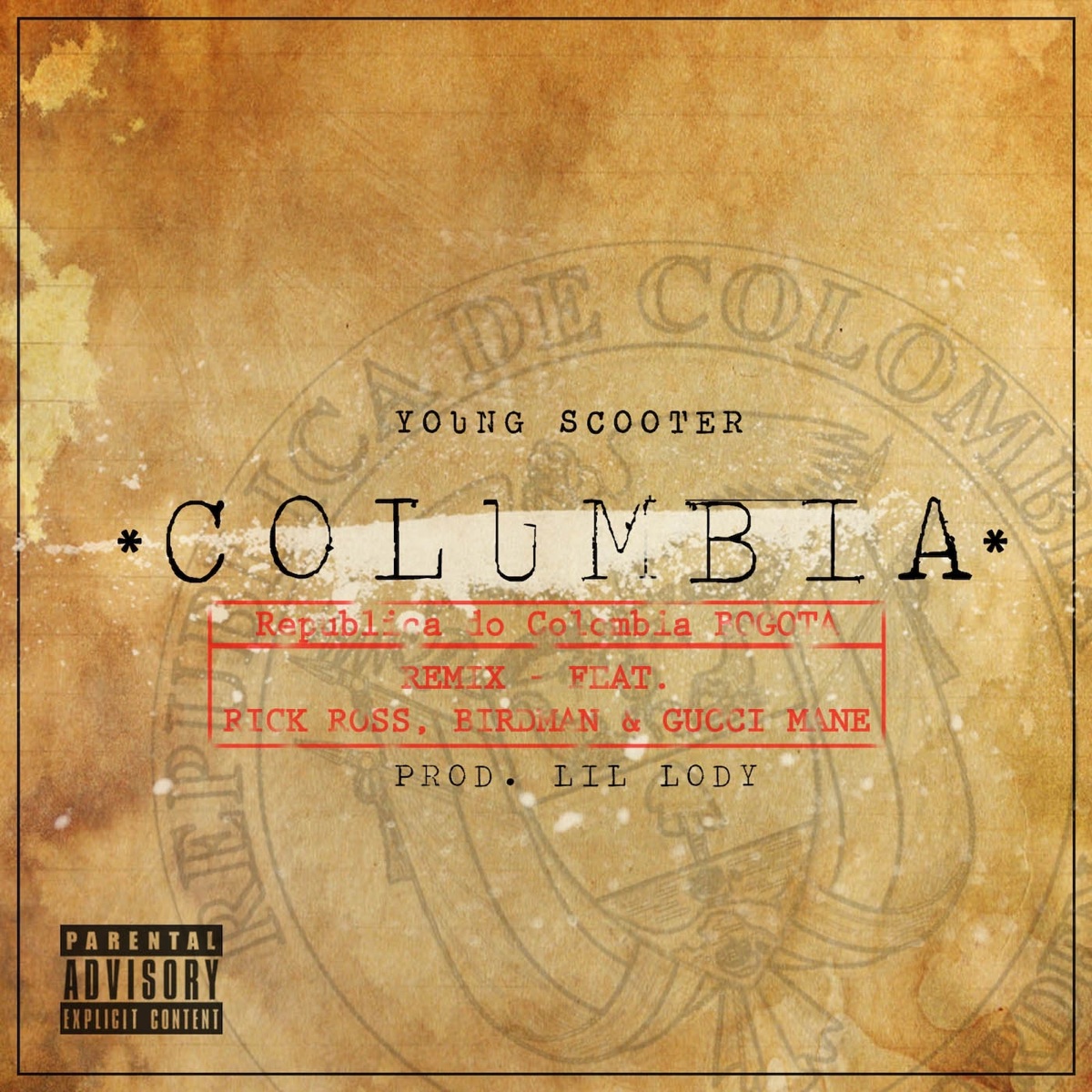 Columbia (Remix) [feat. Birdman, Gucci Mane, Rick Ross] - Single by Young Scooter album cover