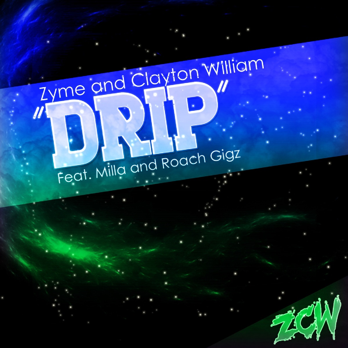 Drip (feat. Milla & Roach Gigz) - Single by Zyme & Clayton William album cover