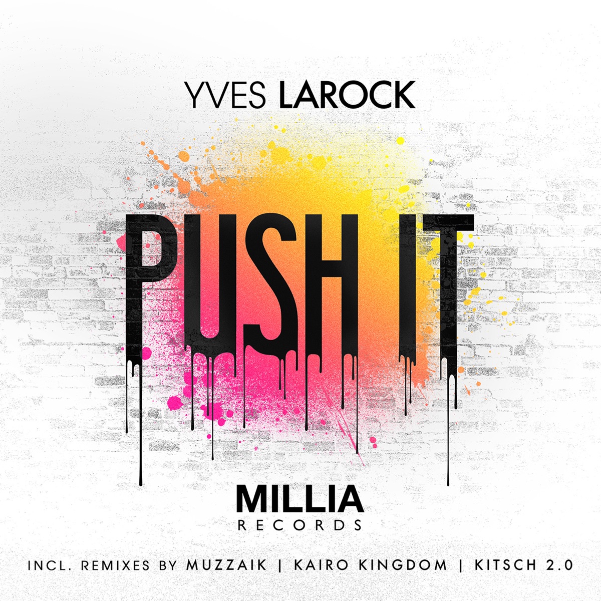 Push It (Remixes) - EP by Yves Larock album cover