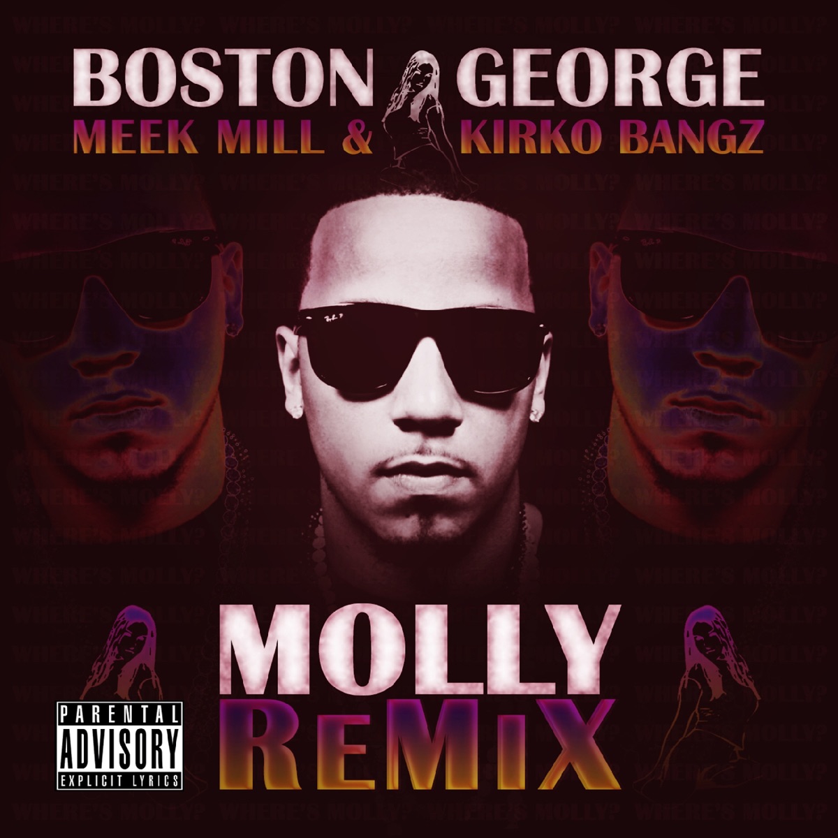 Molly (Remix) (feat. Meek Mill & Kirko Bangz) - Single by Boston George album cover