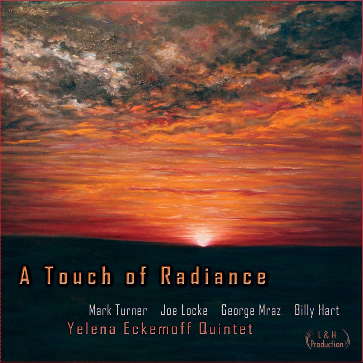 A Touch of Radiance (feat. Mark Turner, Joe Locke, George Mraz & Billy Hart) by Yelena Eckemoff album cover