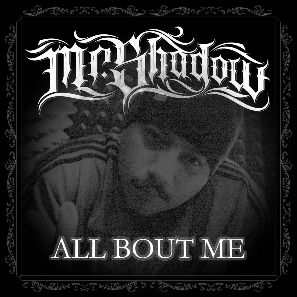 All Bout Me by Mr. Shadow album cover