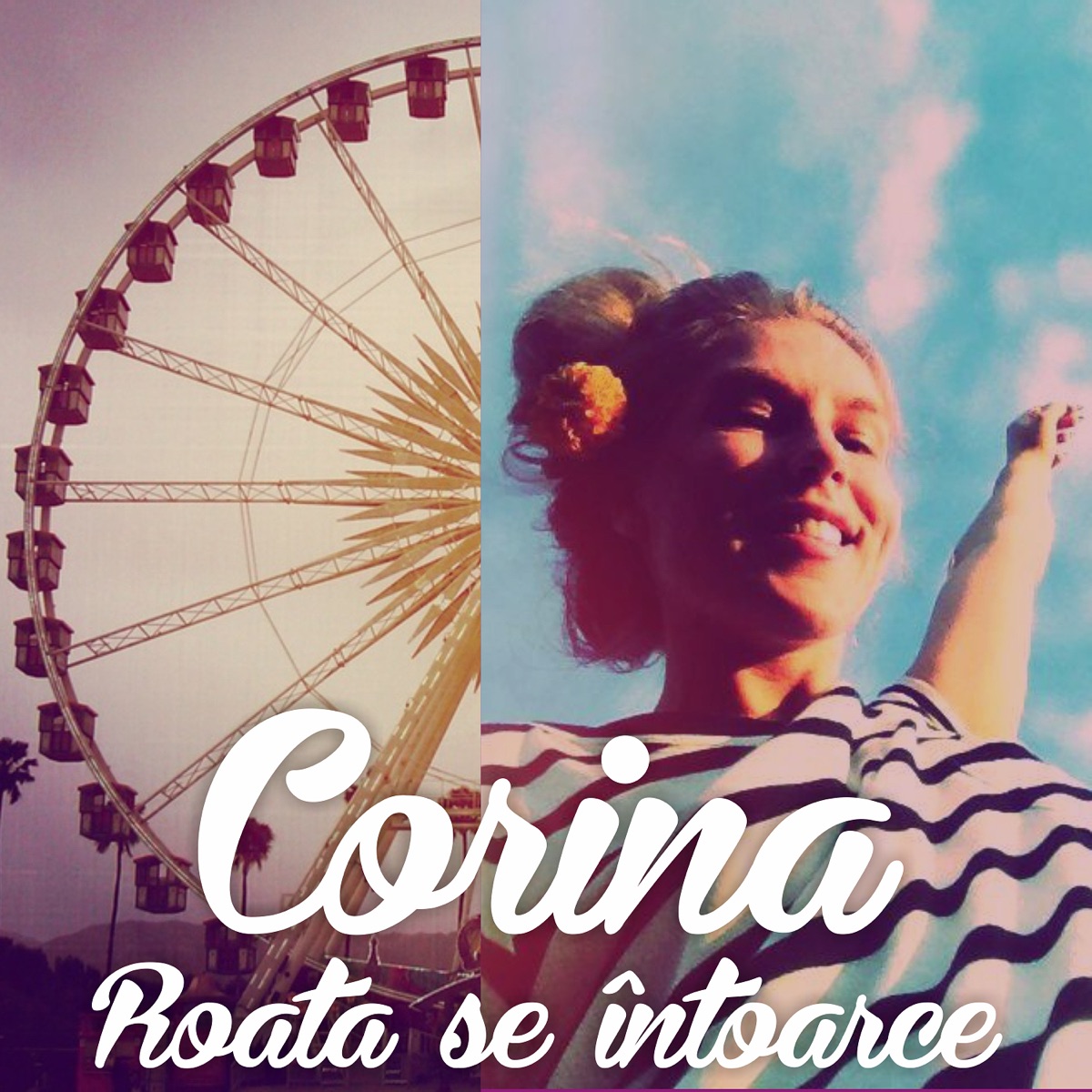 Roate Se Intoarce - Single by Corina album cover