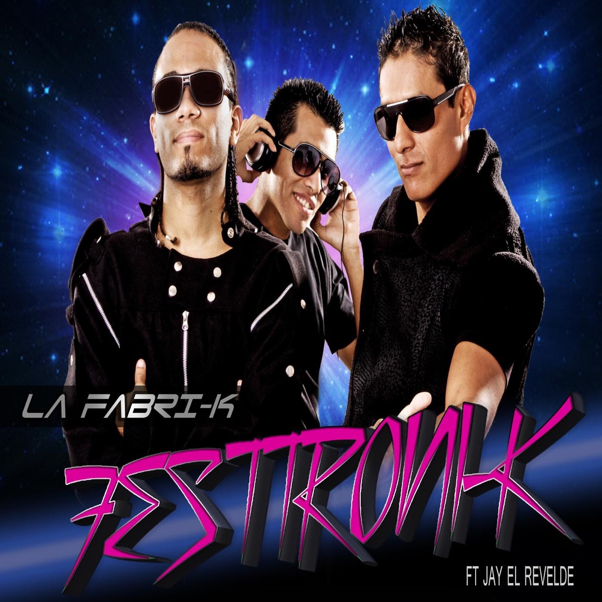 Festtroni-K (feat. Jay El Revelde) - Single by La Fabri-K album cover