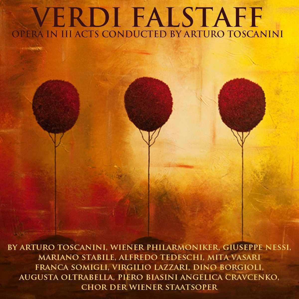 Verdi: Falstaff Conducted by Arturo Toscanini by Vienna Philharmonic, Arturo Toscanini, Piero Biasini, Angelica Cravcenko, Chorus of the Vienna State Opera, Augusta Oltrabella, Alfredo Tedeschi, Mariano Stabile, Mita Vasari, Franca Somigli, Virgilio Lazzari, Dino Borgioli & Giuseppe Nessi album cover