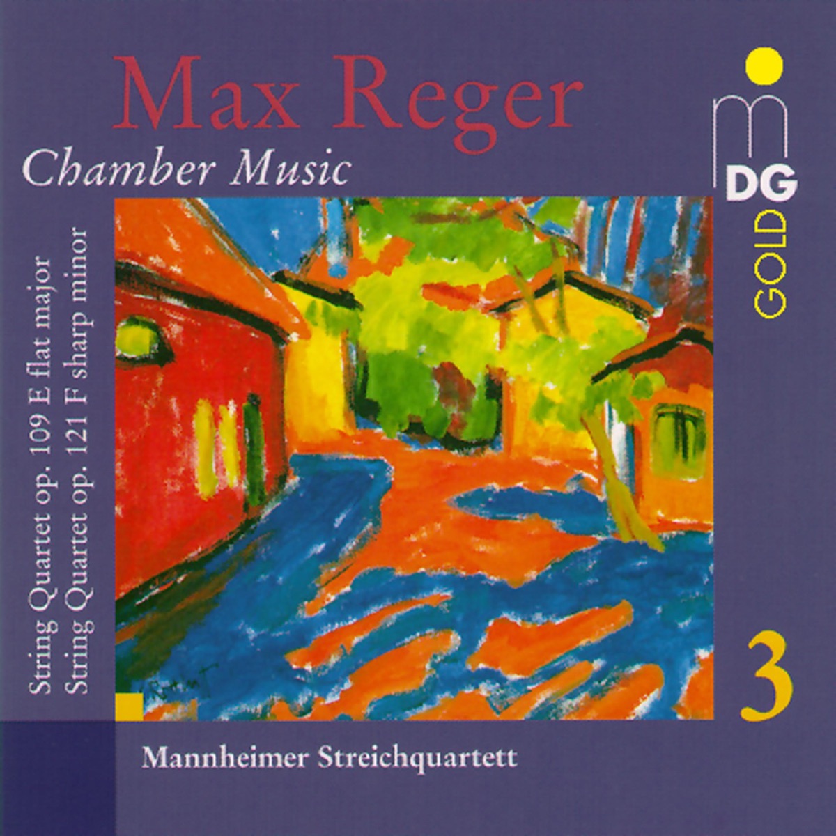 Reger: Chamber Music, Vol. 3 by Mannheimer Streichquartett album cover