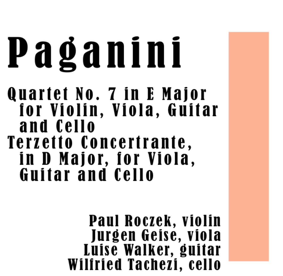 Paganini: Quartet No. 7 in E Major for Violin, Viola, Guitar and Cello / Terzetto Concertrante, in D Major, for Viola, Guitar and Cello by Paul Roczek, Jürgen Geise, Luise Walker & Wilfried Tachezi album cover