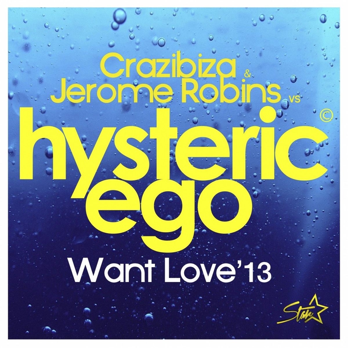 Want Love 2013 (Crazibiza & Jerome Robins vs Hysteric Ego) [2013 Rework] - Single by Crazibiza, Jerome Robins & Hysteric Ego album cover