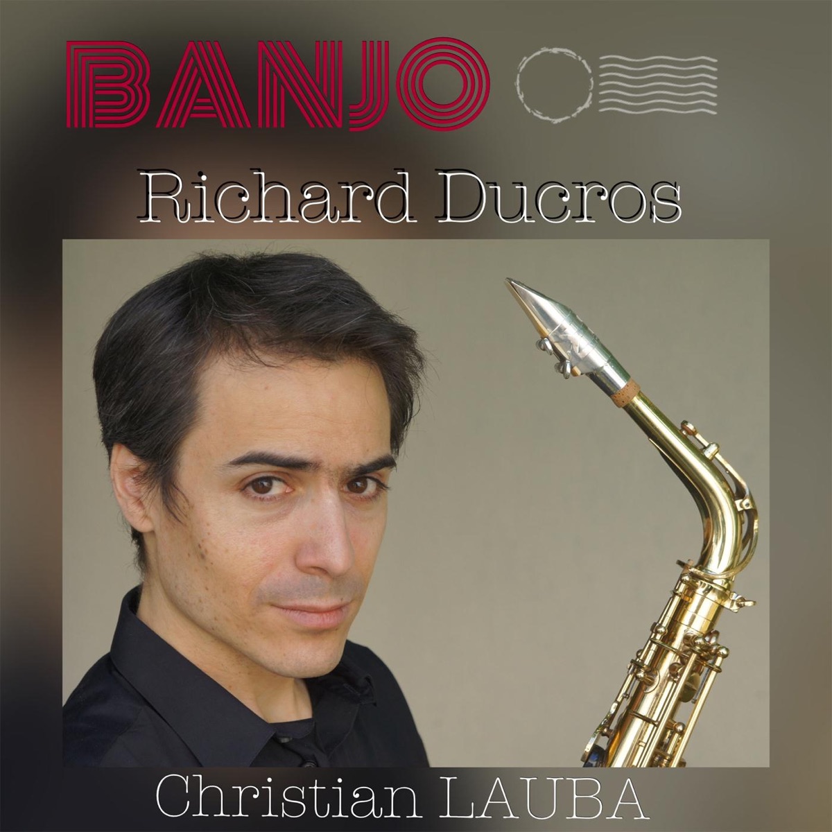 Christian Lauba: Banjo - Single by Richard Ducros album cover
