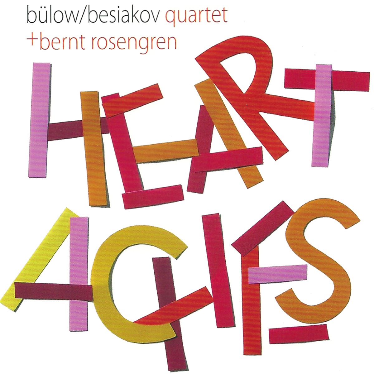 Heartaches (feat. Bernt Rosengren) by Christina Von Bülow & Ben Besiakov Quartet album cover