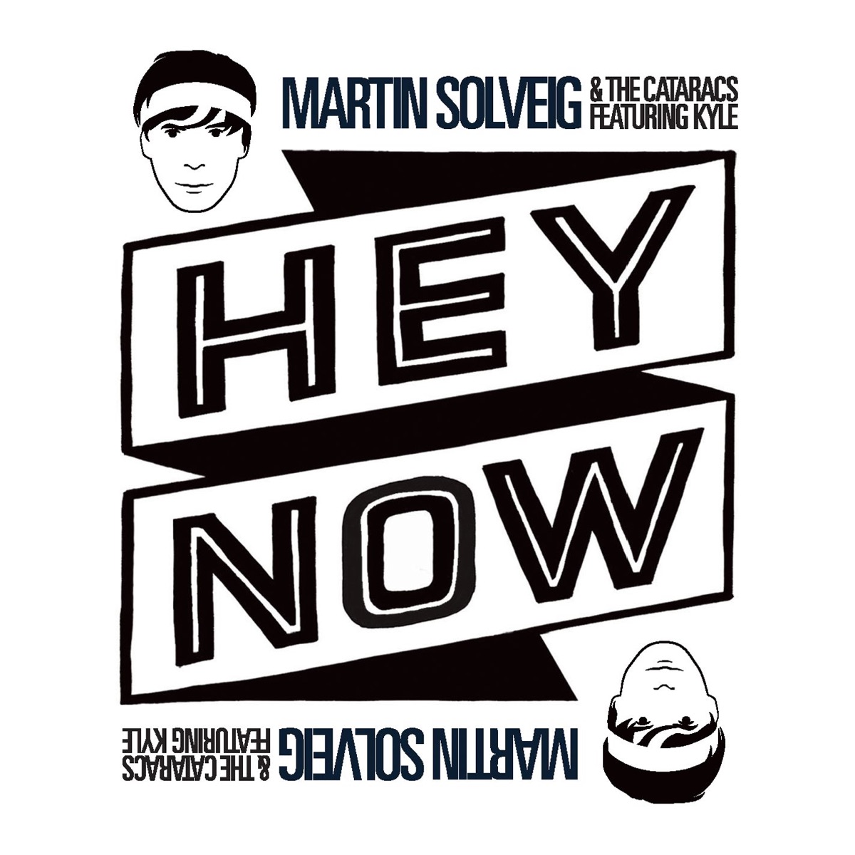Hey Now (feat. Kyle) - Single by Martin Solveig & The Cataracs album cover