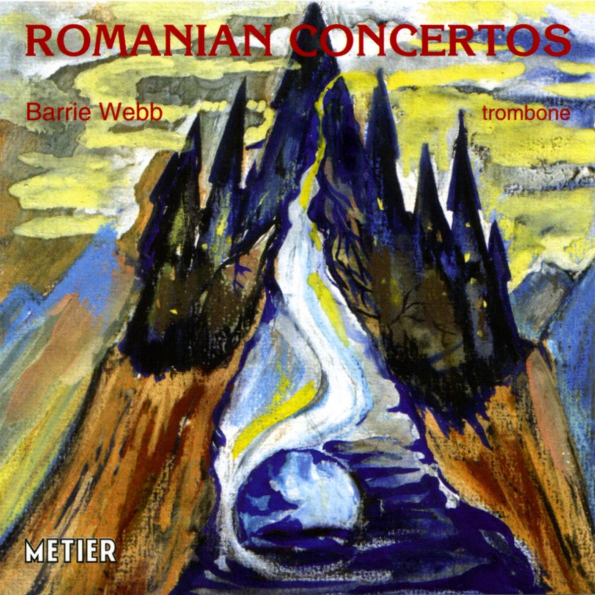 Romanian Trombone Concer by Mihail Jora Philharmonic Orchestra, Ovidiu Balan, Dorin Marc, Barrie Webb, Sorin Lerescu, Traiect Ensemble, Cristian Brancusi & Romanian Radio Chamber Orchestra album cover