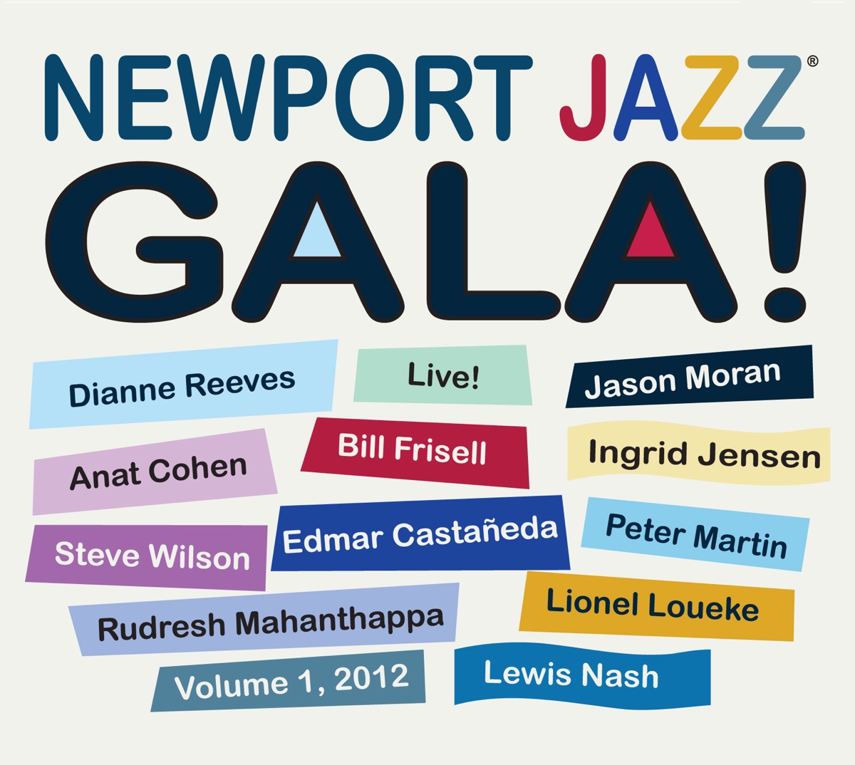 Newport Jazz Gala! by Emdmar Castaneda, Anat Cohen, Bill Frisell, Ingrid Jensen, Lionel Loueke, Rudresh Mahanthappa, Peter Martin, Jason Moran, Lewis Nash, Dianne Reeves & Steve Wilson album cover