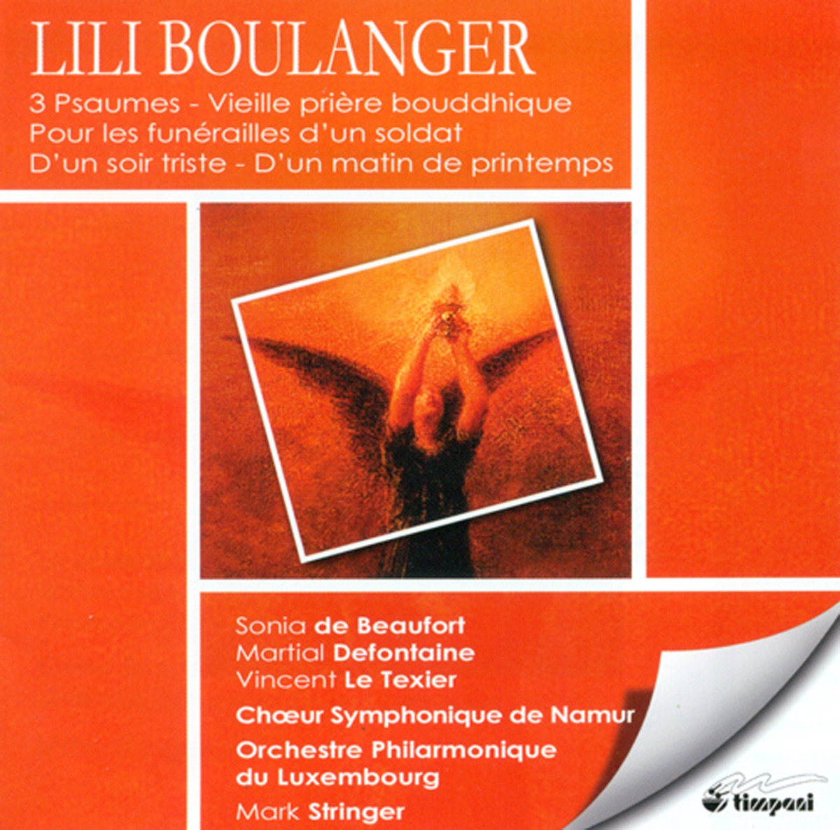 Boulanger, L.: Psalms - 24, 129, 130 - Pour Les Funerailles D'Un Soldat - D'Un Soir Triste - Vieille Priere Bouddhique by Namur Symphonic Choir, Martial Defontaine, Mark Stringer, Luxembourg Philharmonic Orchestra, Vincent Le Texier & Sonia de Beaufort album cover