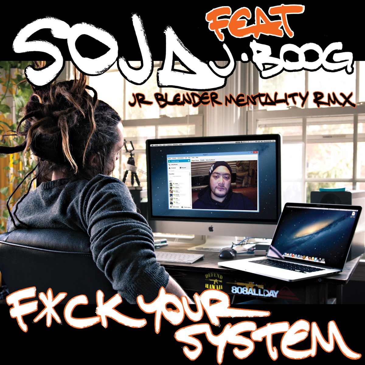 F**k Your System (Jr Blender Mentality RMX) [feat. J Boog] - Single by SOJA album cover