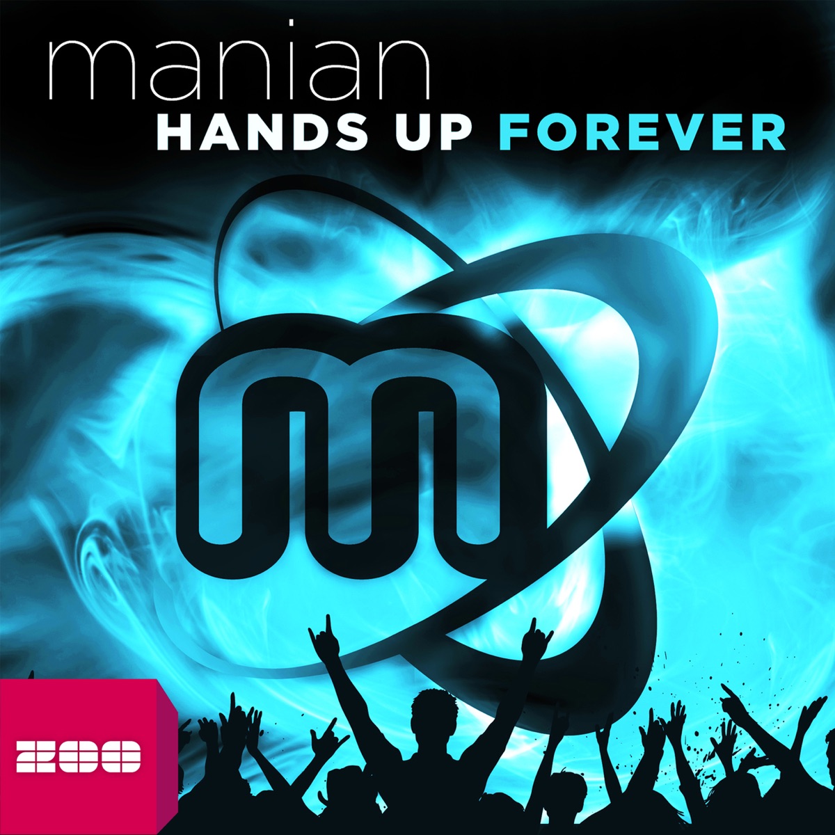 Hands Up Forever (The Album) by Manian album cover