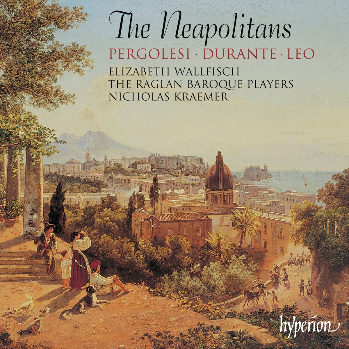 The Neapolitans by Elizabeth Wallfisch, The Raglan Baroque Players & Nicholas Kraemer album cover