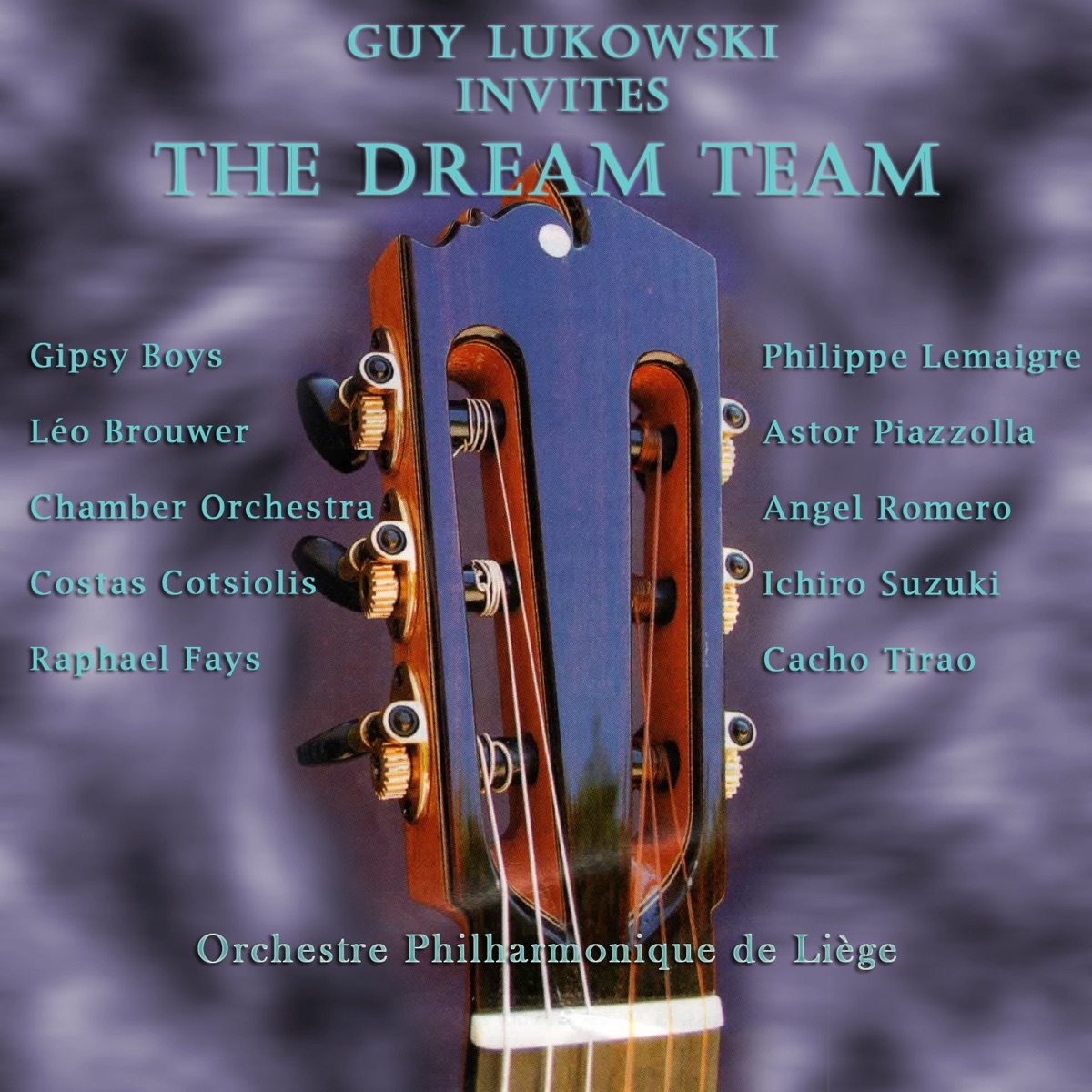Guy Lukowski Invites the Dream Team by Gipsy Boys, Leo Brouwer & Costas Cotsiolis album cover