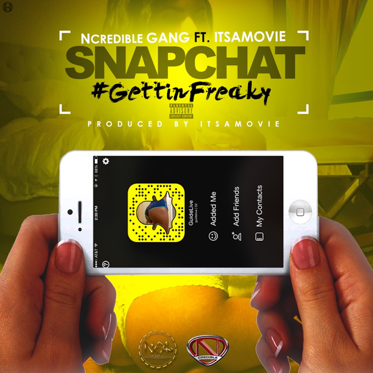 Snapchat #GettinFreaky (feat. ItsAMovie) - Single by Ncredible Gang album cover