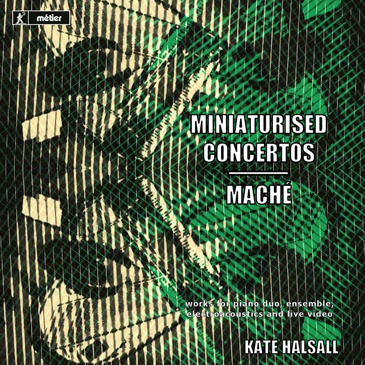 Miniaturised Concertos & Maché by Kate Halsall album cover