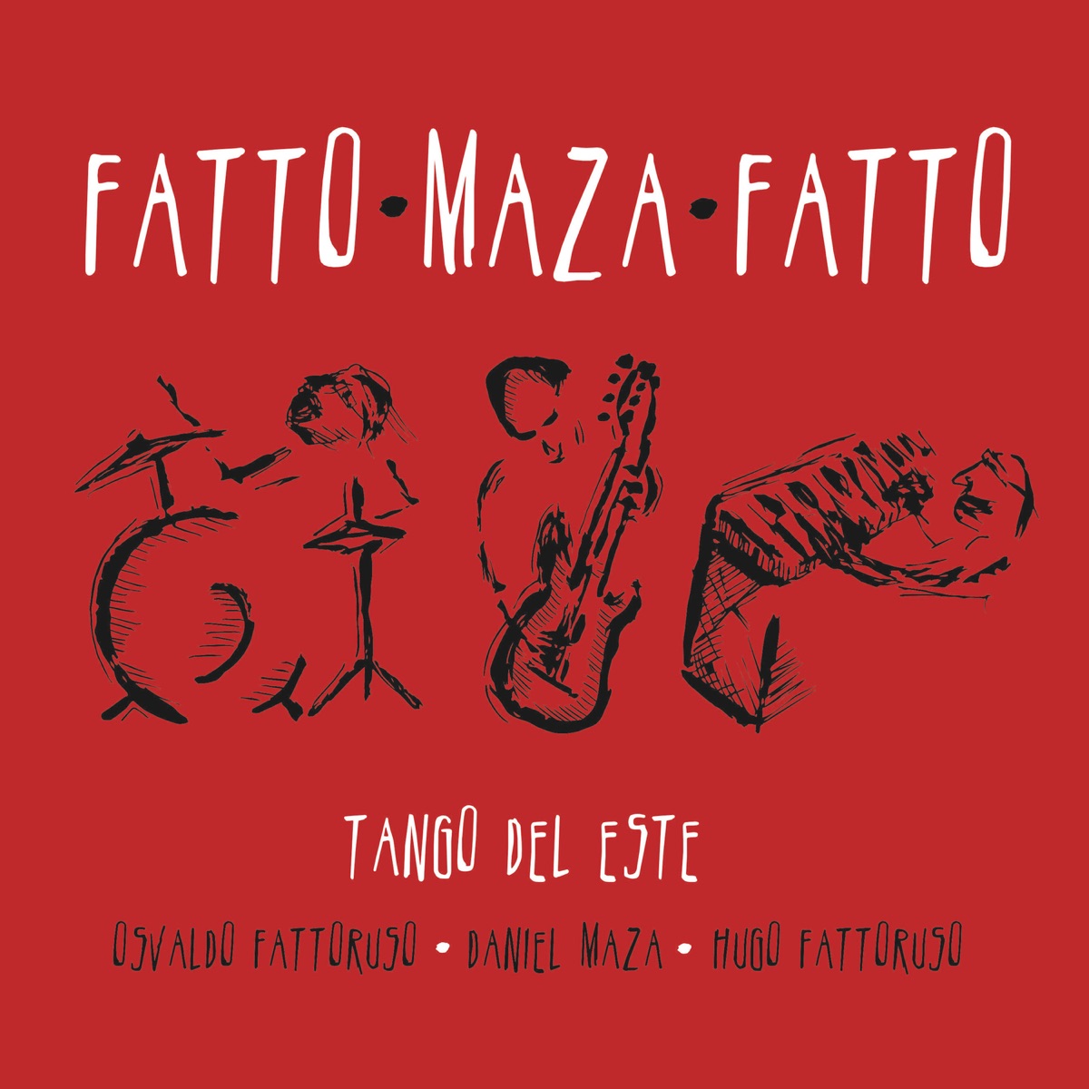 Tango del Este by Osvaldo Fattoruso, Daniel Maza & Hugo Fattoruso album cover