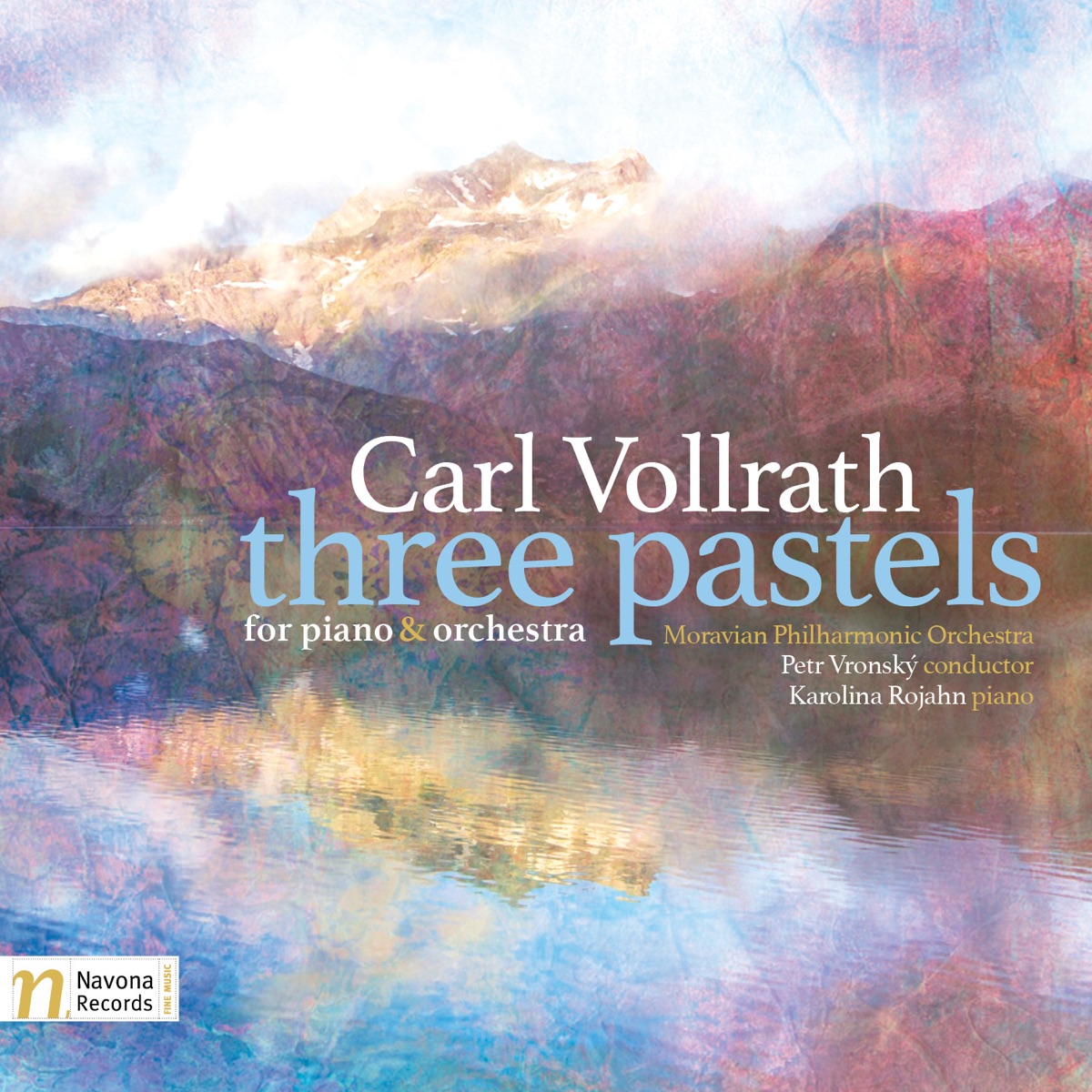 Vollrath: 3 Pastels for Piano & Orchestra by Karolina Rojahn, Moravská filharmonie Olomouc & Petr Vronský album cover