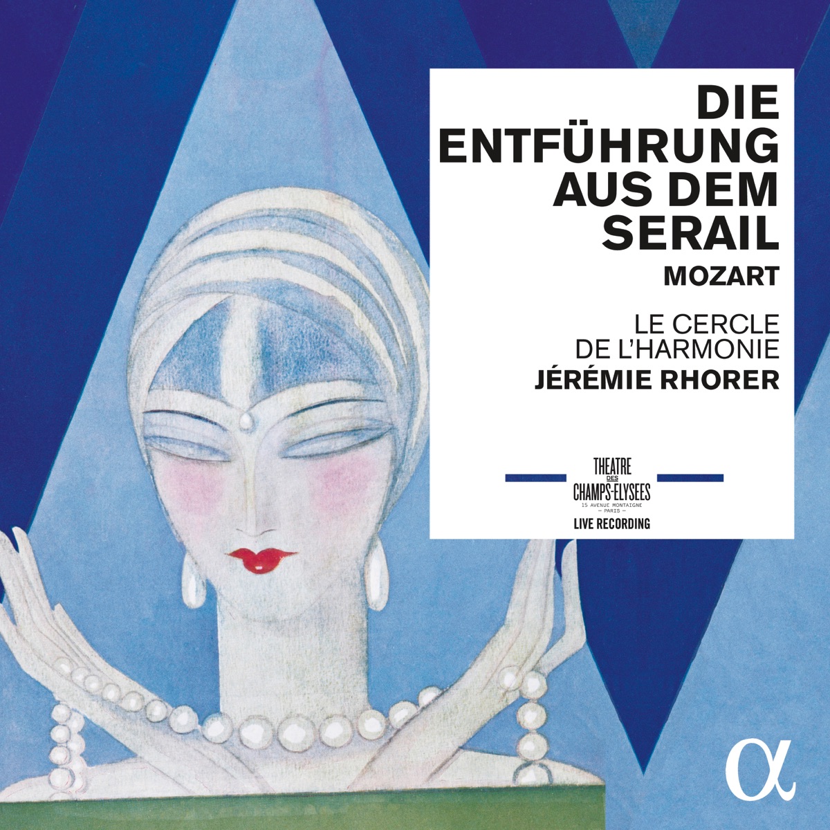 Mozart: Die Entfuhrüng aus dem Serail, K. 384 (Live) by Jane Archibald, David Portillo, Norman Reinhardt, Mischa Schelomianski, Le Cercle de l'Harmonie & Jérémie Rhorer album cover