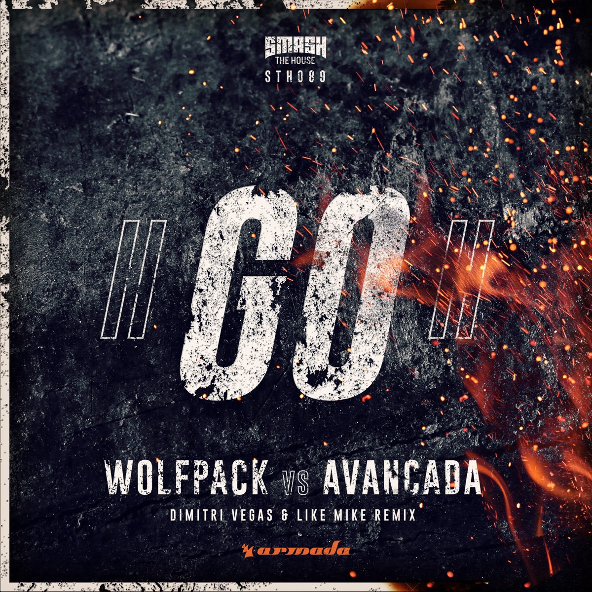 Go! (Dimitri Vegas & Like Mike Remix) - Single by Wolfpack & Avancada album cover
