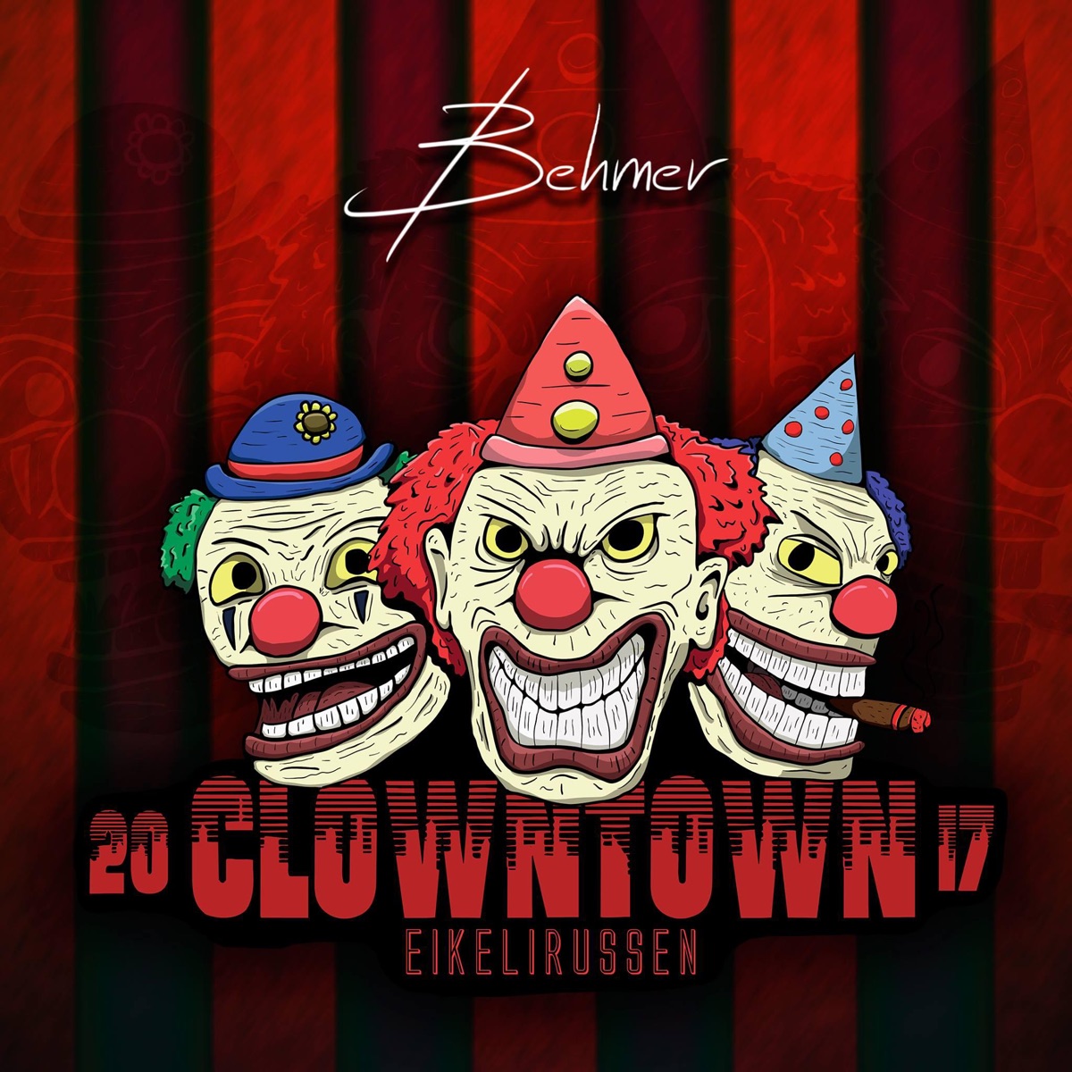Clowntown 2017 - Single by Behmer album cover