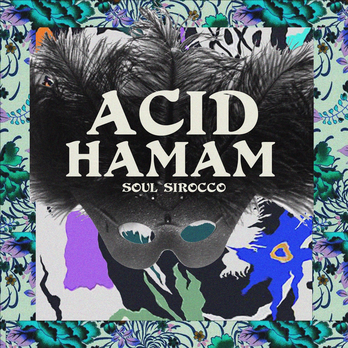 Soul Sirocco by Acid Hamam album cover