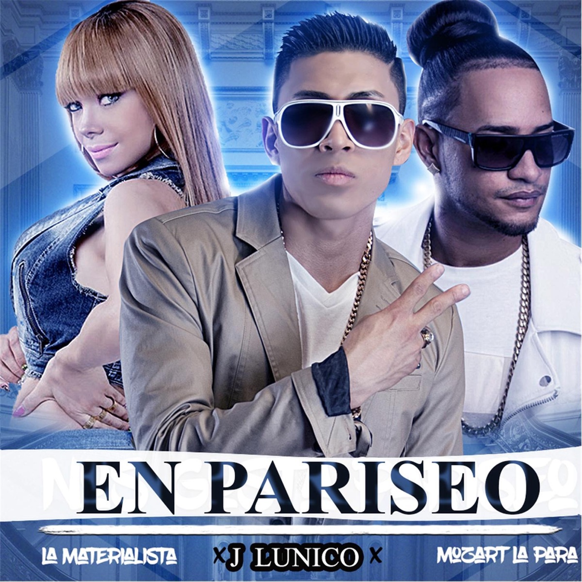 En Pariseo (feat. Mozart La Para & La Materialista) - Single by J Lunico album cover