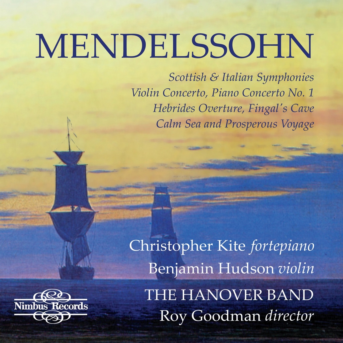 Mendelssohn: Orchestral Favourites, Vol. XIX by Christopher Kite, Benjamin Hudson, Hanover Band & Roy Goodman album cover