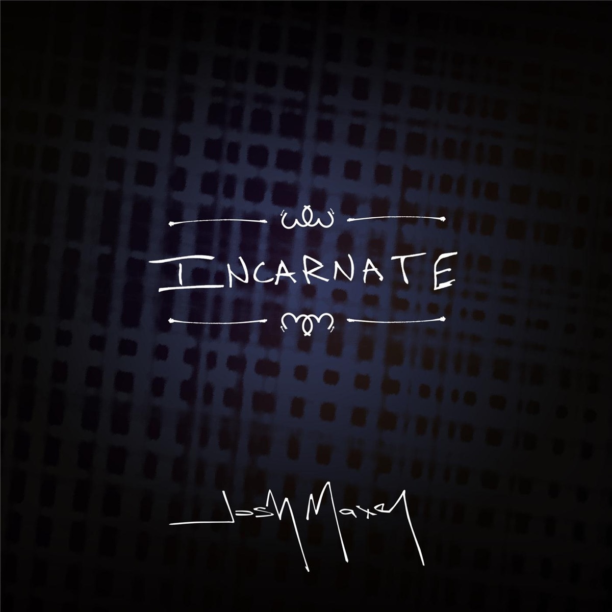 Incarnate by Josh Maxey album cover